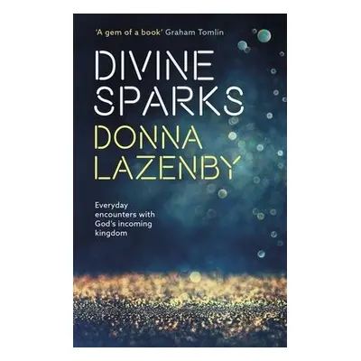 Divine Sparks - Lazenby, Donna