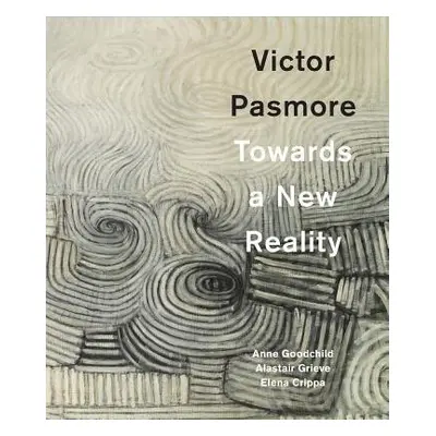 Victor Pasmore - Goodchild, Anne