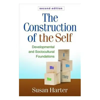 Construction of the Self, Second Edition - Harter, Susan