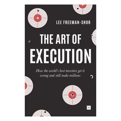 Art of Execution - Freeman-Shor, Lee