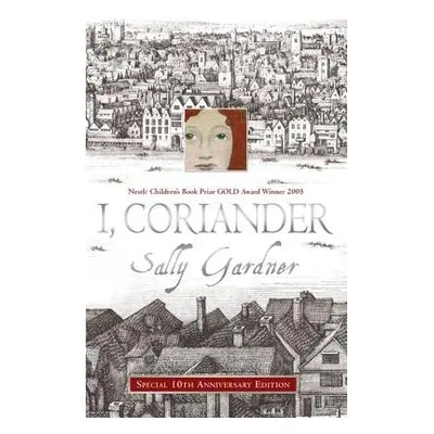 I, Coriander - Gardner, Sally