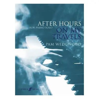 After Hours: On My Travels