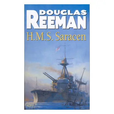 H.M.S Saracen - Reeman, Douglas