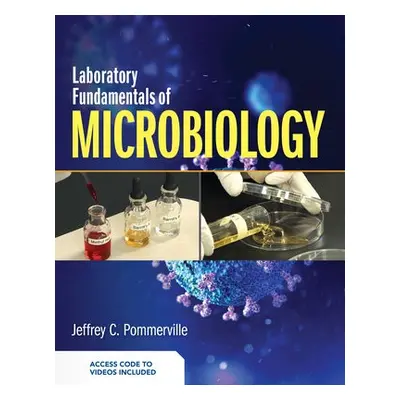 Laboratory Fundamentals of Microbiology - Pommerville, Jeffrey C.