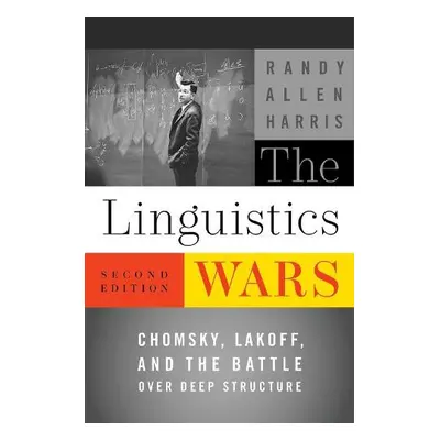 Linguistics Wars - Harris, Randy Allen (Professor of English Language and Literature, Professor 