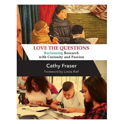 Love the Questions - Fraser, Catherine