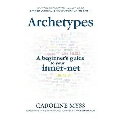 Archetypes - Myss, Caroline