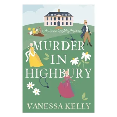 Murder in Highbury - Kelly, Vanessa