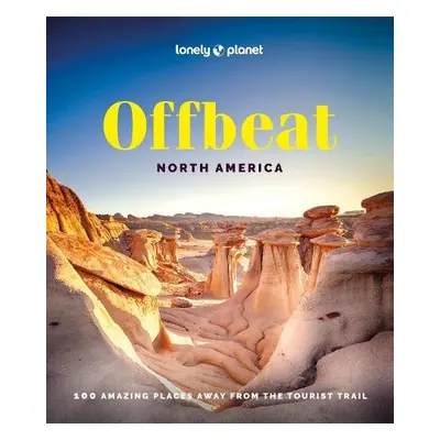 Lonely Planet Offbeat North America - Lonely Planet