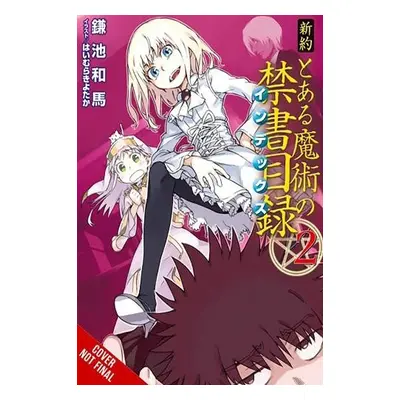 Certain Magical Index NT, Vol. 2 (light novel) - Kamachi, Kazuma