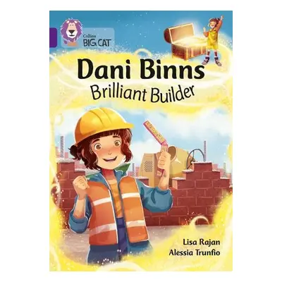 Dani Binns: Brilliant Builder - Rajan, Lisa