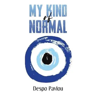 My Kind of Normal - Pavlou, Despo