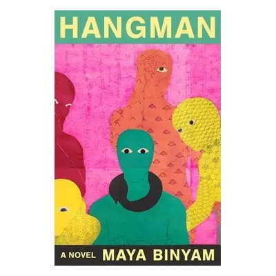 Hangman - Binyam, Maya