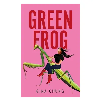 Green Frog - Chung, Gina