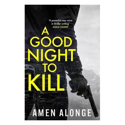 Good Night to Kill - Alonge, Amen