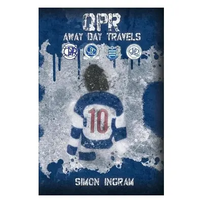 QPR Away Day Travels - Ingram, Simon