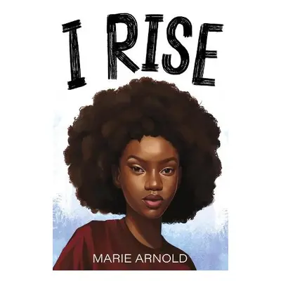 I Rise - Arnold, Marie