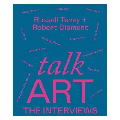 Talk Art The Interviews - Tovey, Russell a Diament, Robert