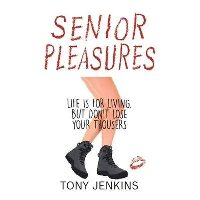 Senior Pleasures - Jenkins, Tony