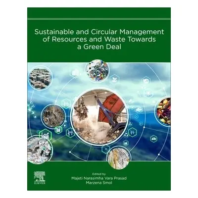 Sustainable and Circular Management of Resources and Waste Towards a Green Deal