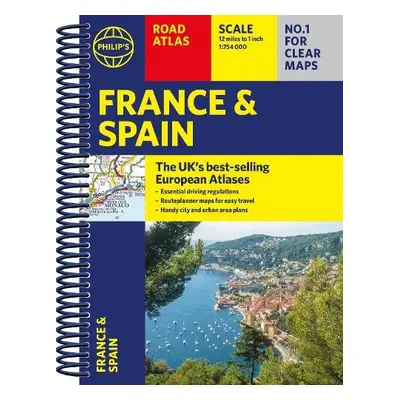 Philip's France and Spain Road Atlas - Philip's Maps