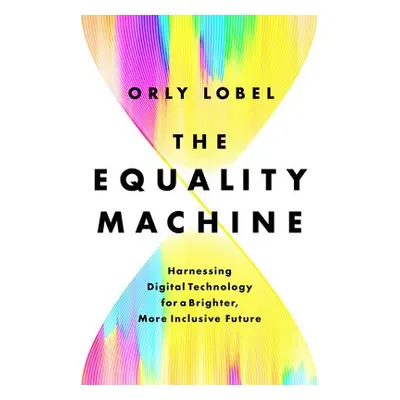 The Equality Machine - Lobel, Orly