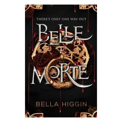 Belle Morte - Higgin, Bella