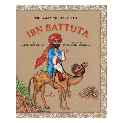 Amazing Travels of Ibn Battuta - Sharafeddine, Fatima