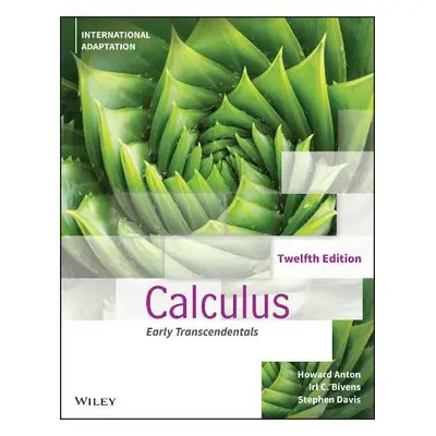 Calculus: Early Transcendentals, International Adaptation - Anton, Howard (Drexel University) a 