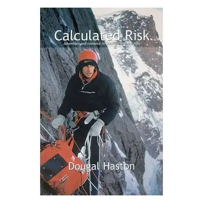 Calculated Risk - Haston, Dougal