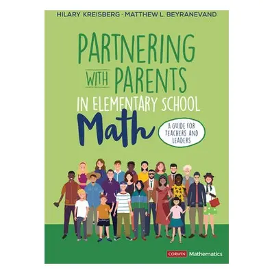 Partnering With Parents in Elementary School Math - Kreisberg, Hilary L. a Beyranevand, Matthew 