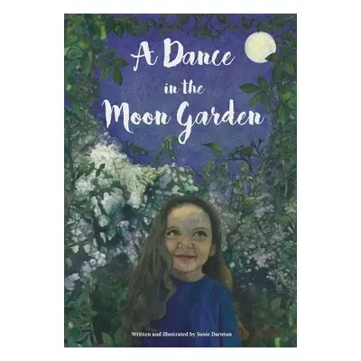 Dance in the Moon Garden - Darnton, Susie