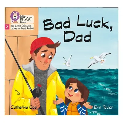 Bad Luck, Dad - Coe, Catherine