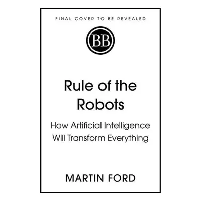 Rule of the Robots - Ford, Martin