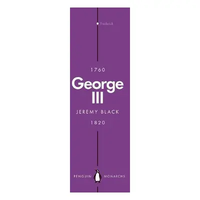 George III (Penguin Monarchs) - Black, Jeremy