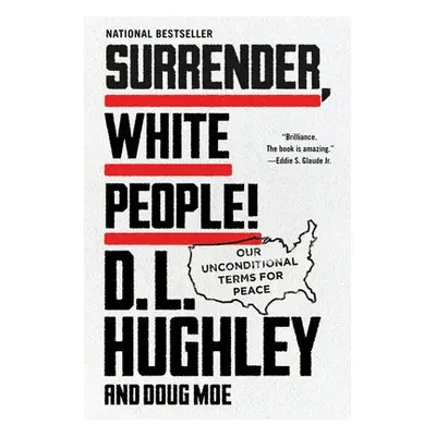 Surrender, White People! - Hughley, D. L. a Moe, Doug