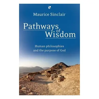 Pathways of Wisdom - Sinclair, Maurice W