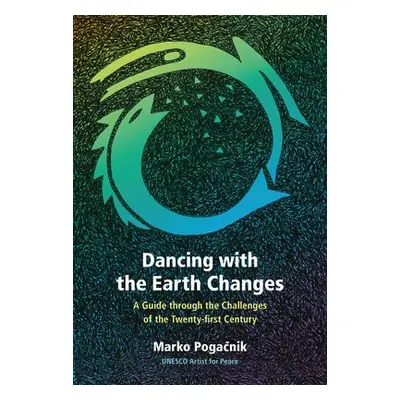 Dancing with the Earth Changes - Pogacnik, Marko