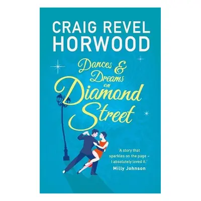 Dances and Dreams on Diamond Street - Horwood, Craig Revel