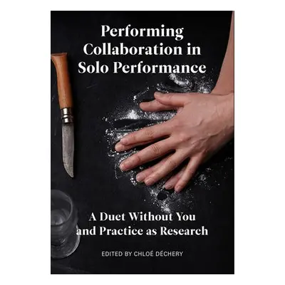 Performing Collaboration in Solo Performance