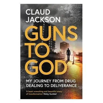 Guns to God - Jackson, Claud