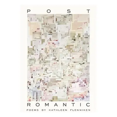 Post Romantic - Flenniken, Kathleen