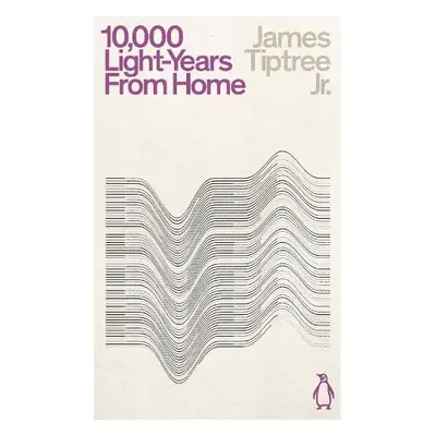 Ten Thousand Light-Years From Home - Tiptree, James, Jr.