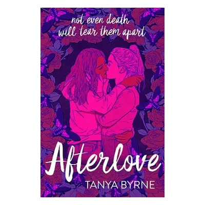 Afterlove - Byrne, Tanya