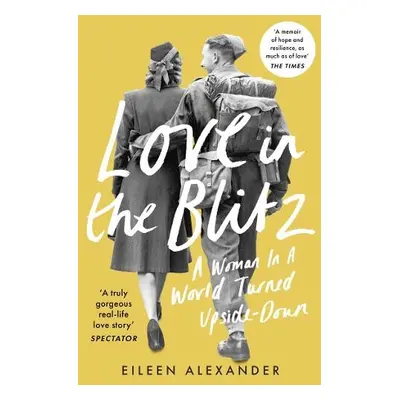 Love in the Blitz - Alexander, Eileen