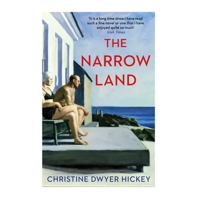 Narrow Land - Hickey, Christine Dwyer