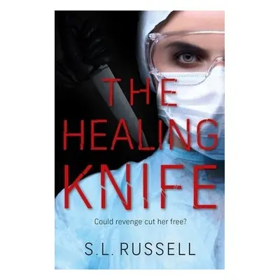 Healing Knife - Russell, S. L.