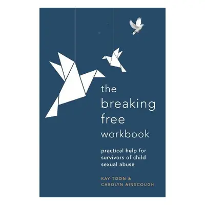 Breaking Free Workbook - Toon, Kay a Toon, Kay