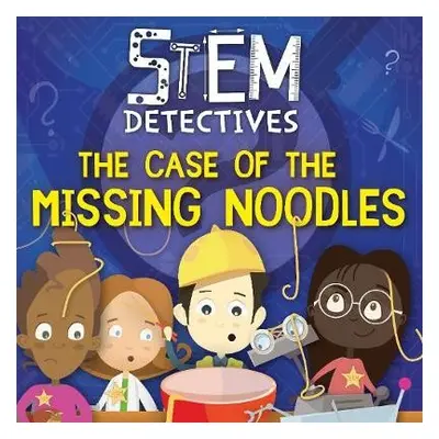 Case of the Missing Noodles - Anthony, William