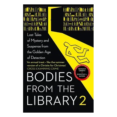 Bodies from the Library 2 - Christie, Agatha a Crispin, Edmund a Sayers, Dorothy L. a Allingham,